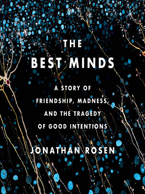 Title details for The Best Minds by Jonathan Rosen - Wait list